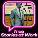 True Stories at Work: fresh from HR