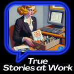 True Stories at Work: fresh from HR