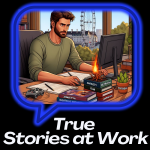 True Stories at Work: fresh from HR